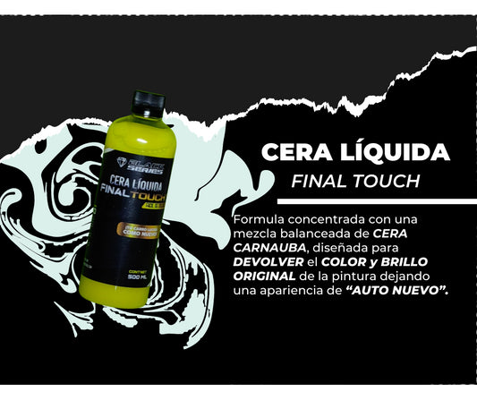 Cera liquida Final touch